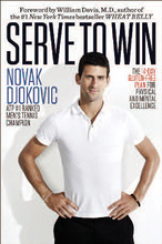 SERVE TO WIN -From ATP tennis champion Novak Djokovic, 